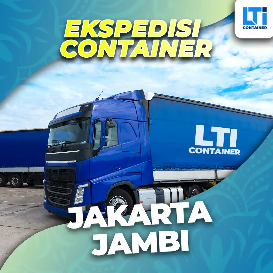 Ekspedisi Container Jakarta Jambi