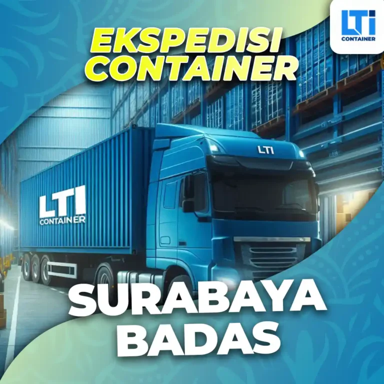 Ekspedisi Container Surabaya Badas Murah