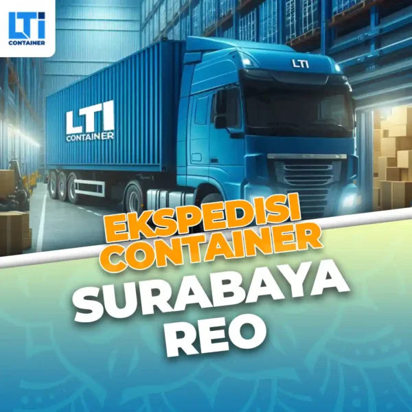 Ekspedisi Container Surabaya Reo