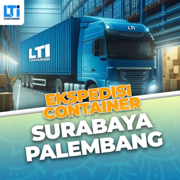 Ekspedisi Container Surabaya palembang