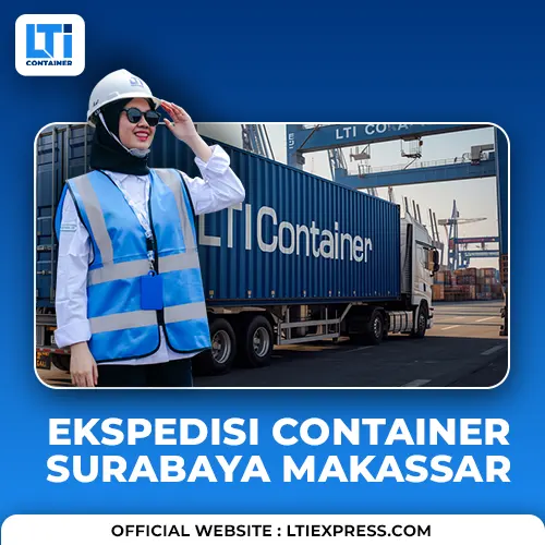 Ekspedisi Container Surabaya Makassar 20ft dan 40ft Tarif Terbaik