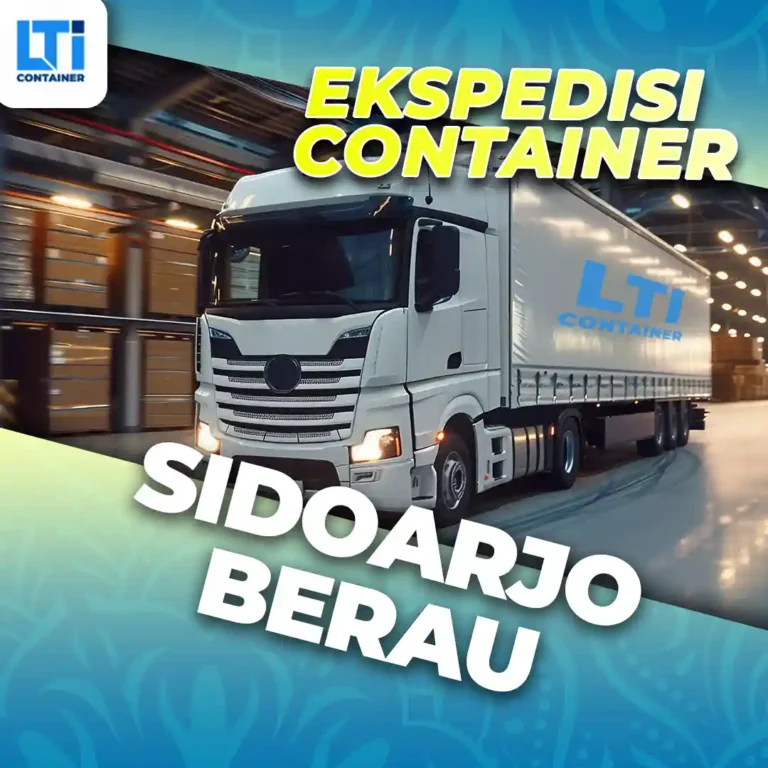 Ekspedisi Container Sidoarjo Berau