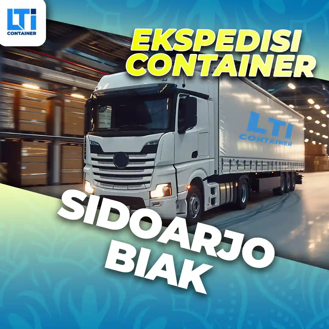 Ekspedisi Container Sidoarjo Biak