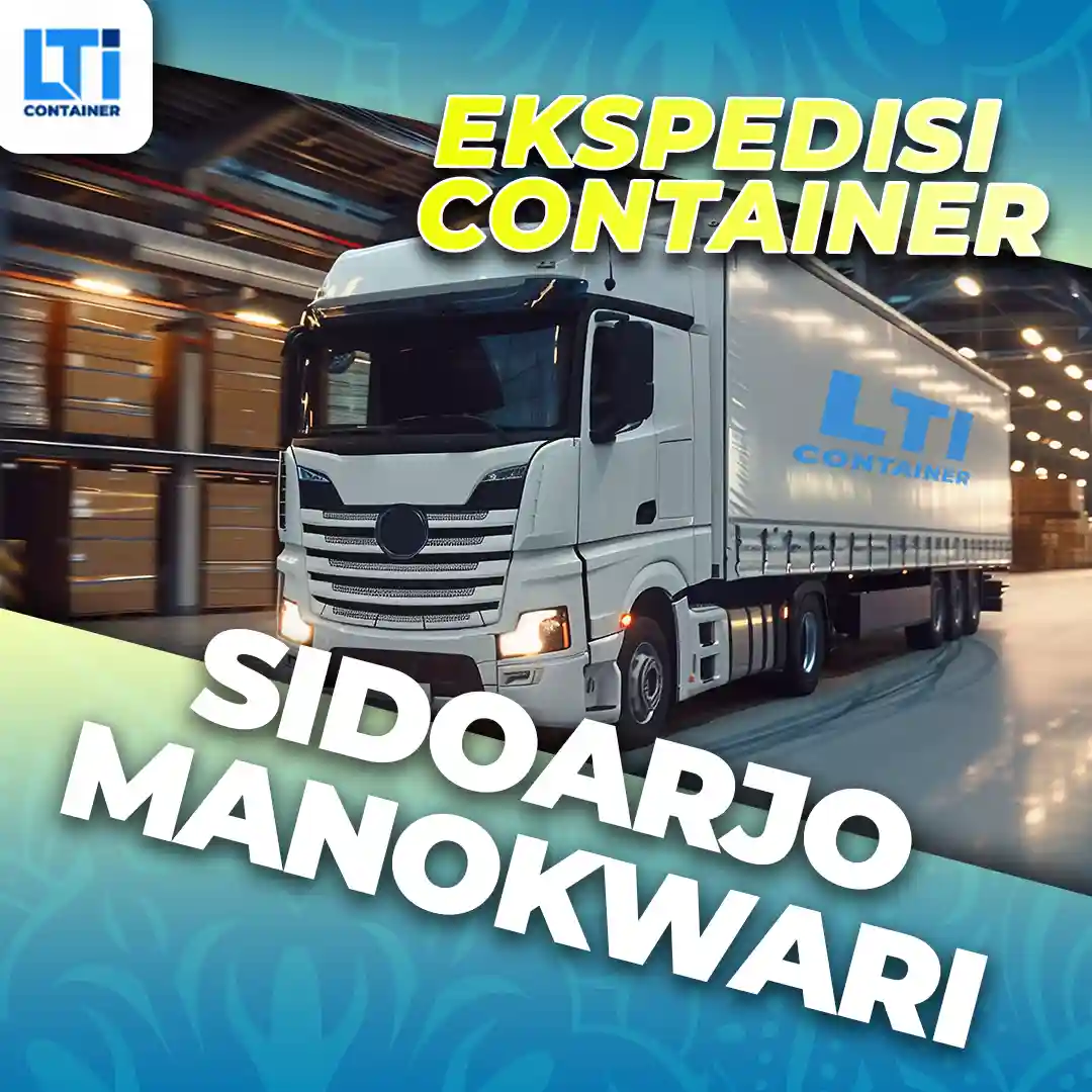 Ekspedisi Container Sidoarjo Manokwari