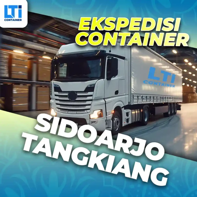 Ekspedisi Container Sidoarjo Tangkiang