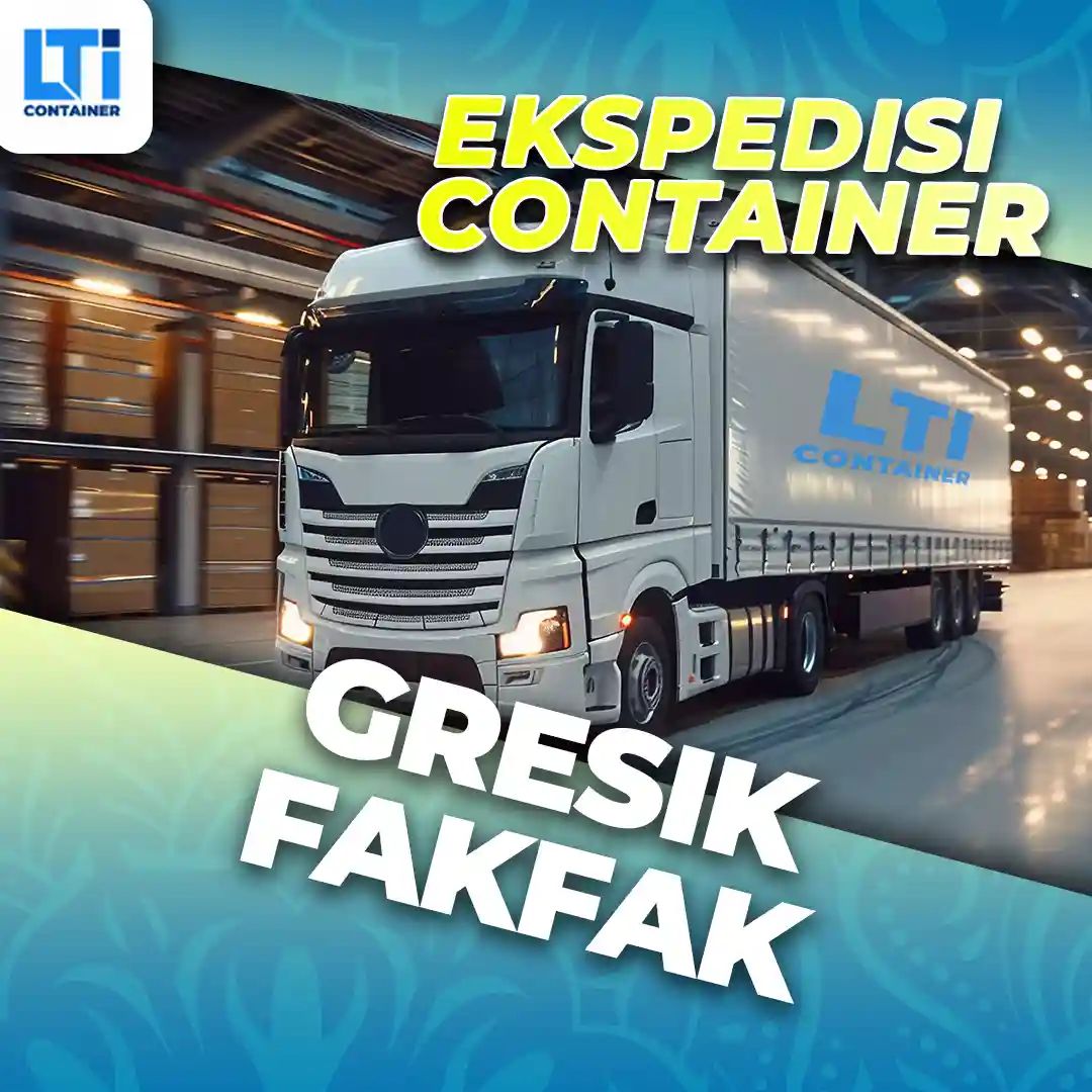 ekspedisi container gresik fakfak