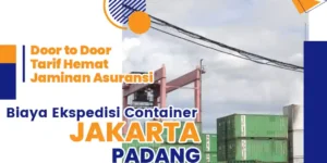 biaya ekspedisi container jakarta padang