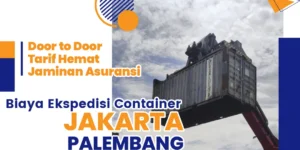 biaya ekspedisi container jakarta palembang