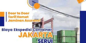 biaya ekspedisi container jakarta serui