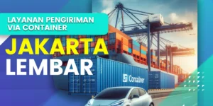 Ekspedisi Container Jakarta Lembar