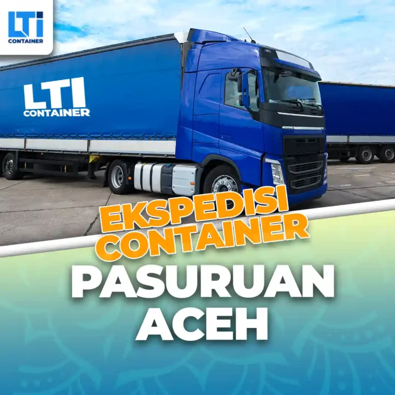 ekspedisi container pasuruan aceh