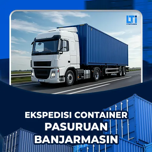 ekspedisi container pasuruan banjarmasin
