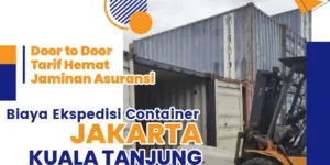 biaya ekspedisi container jakarta kuala tanjung
