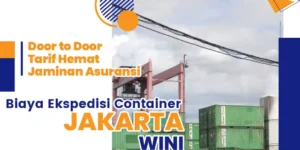 biaya ekspedisi container jakarta wini