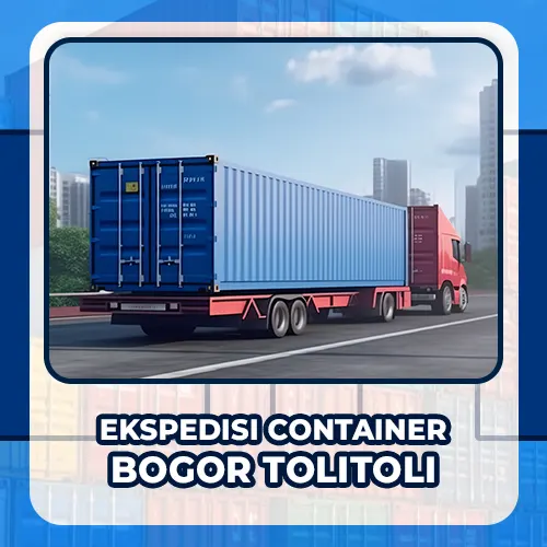 ekspedisi container bogor toli toli